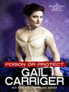 Cover image for Poison or Protect